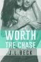 [Worth It 01] • Worth the Chase